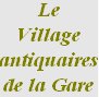 Le Village des Antiquaires de la Gare est l'un des plus important centre d'antiquits de l'Isle sur la Sorgue, Art Arts, antiquits isle sur la Sorgue,  Provence, Avignon, arts antiiquits, 