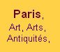 Paris Art Antiquits,  Paris Arts Antiquits, Marchs arts antiquits, villages arts antiquits Paris, arts antiquits paris, art antiques, Paris  flea market, waak, waak showrom pro, arts antiquits